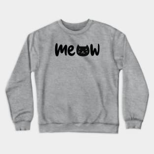 Meow meow Cat Crewneck Sweatshirt